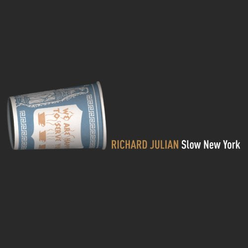 JULIAN, RICHARD - SLOW NEW YORK