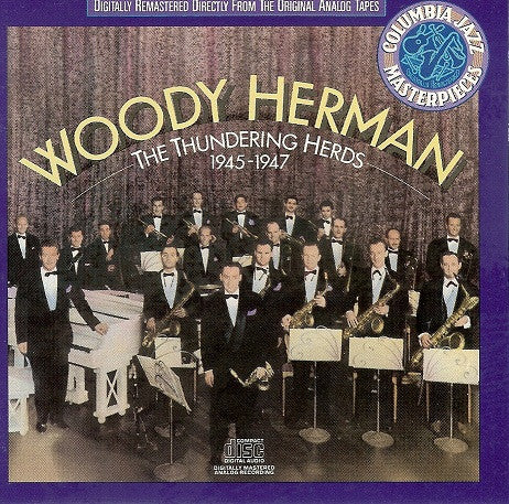 HERMAN, WOODY  - THUNDERING HERDS 1945-1947