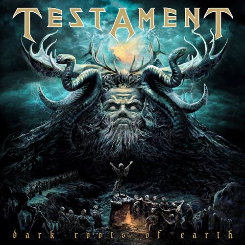 TESTAMENT - DARK ROOTS OF EARTH