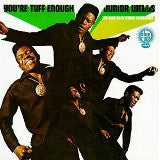 WELLS, JUNIOR  - YOU'RE TUFF ENOUGH