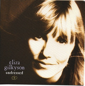 GILKYSON, ELIZA  - UNDRESSED