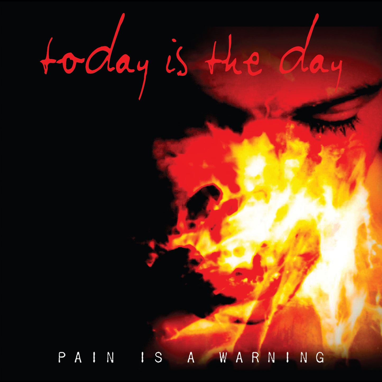 TODAY IS THE DAY  - PAIN IS A WARNING