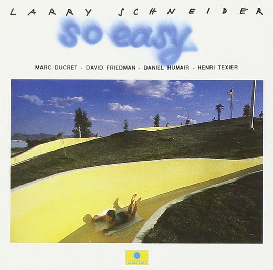 SCHNEIDER, LARRY  - SO EASY