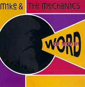 MIKE & THE MECHANICS - WORD OF MOUTH