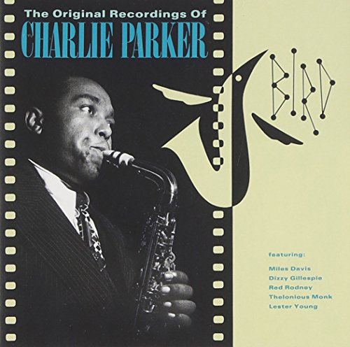 PARKER, CHARLIE - BIRD ORIGINAL RECORDINGS