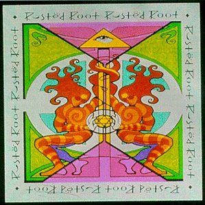 RUSTED ROOT - RUSTED ROOT