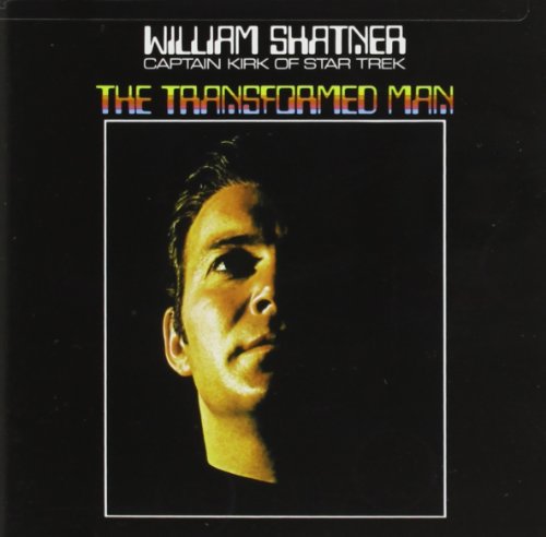 WILLIAM SHATNER - TRANSFORMED MAN