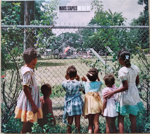 STAPLES, MAVIS  - WE GET BY