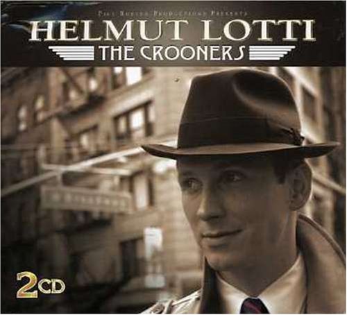 LOTTI, HELMUT - CROONERS