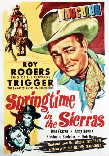 ROY ROGERS - SPRINGTIME IN THE SIERRAS