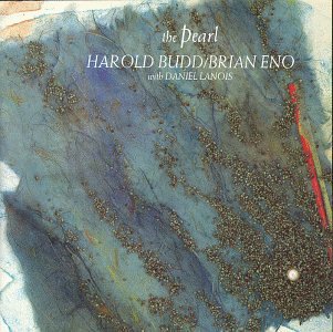 BUDD, HAROLD/ENO;BRIAN - PEARL