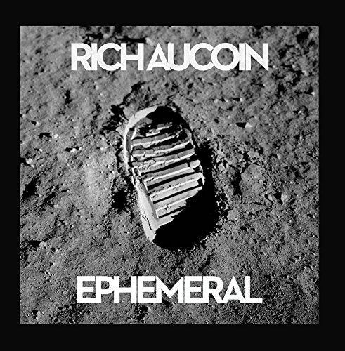 RICH AUCOIN - EPHEMERAL