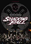 SHADOWS FALL - DVD-ART OF TOURING