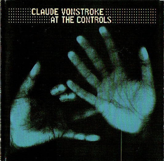 VONSTROKE, CLAUDE  - AT THE CONTROLS
