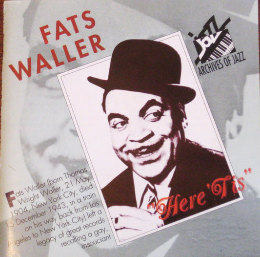 WALLER, FATS  - HERE 'TIS