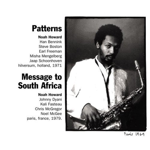 HOWARD, NOAH  - PATTERNS/MESSAGE TO SOUTH AFRICA