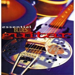 VARIOUS ARTISTS - ESSENTIAL BLUES GUITAR