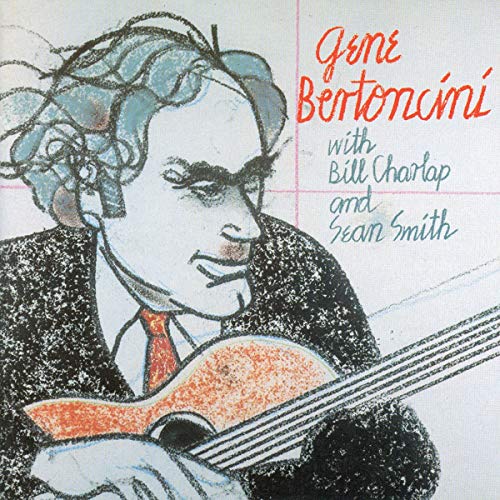 BERTONCINI, GENE - WITH CHARLAP, BILL AND SMITH, SEAN