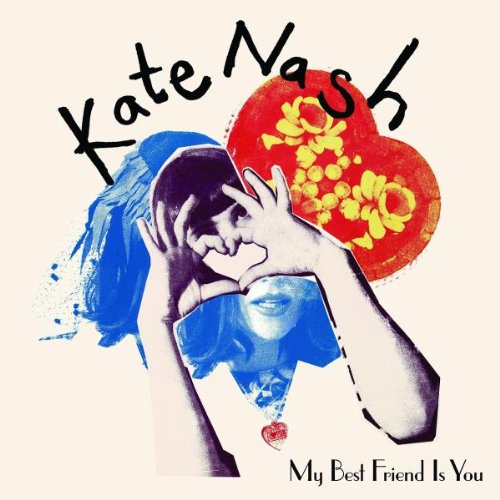 NASH, KATE - MY BEST FRIEND IS YOU