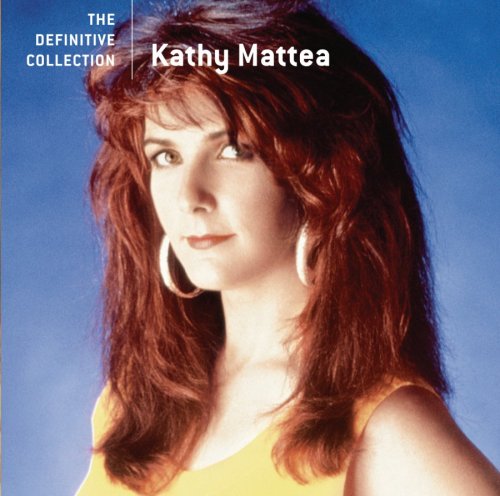 KATHY MATTEA - DEFINITIVE COLLECTION