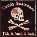 CANDY SNATCHERS - CANDY SNATCHERS / CHEAP DATES - SPLIT