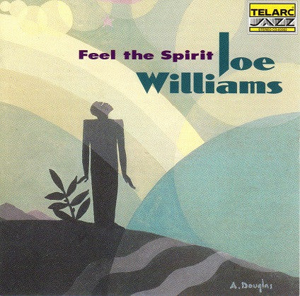 WILLIAMS, JOE  - FEEL THE SPIRIT