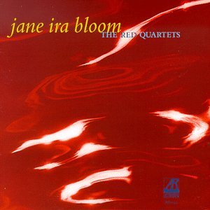 BLOOM, JANE IRA - THE RED QUARTETS