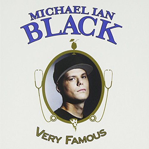 MICHAEL IAN BLACK - VERY FAMOUS