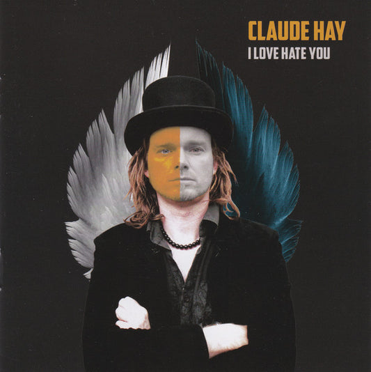HAY, CLAUDE  - I LOVE HATE YOU