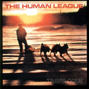 HUMAN LEAGUE - TRAVELOGUE