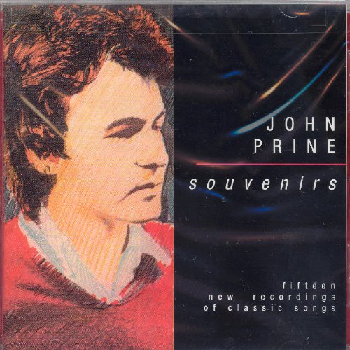 PRINE, JOHN - SOUVENIRS