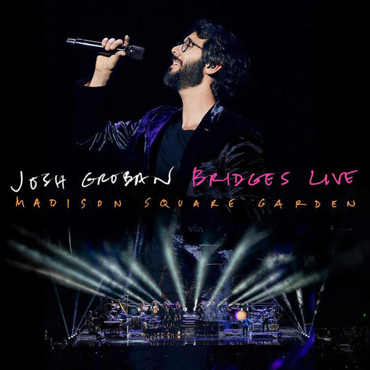 GROBAN, JOSH  - BRIDGES LIVE: MADISON SQUARE GARDENS