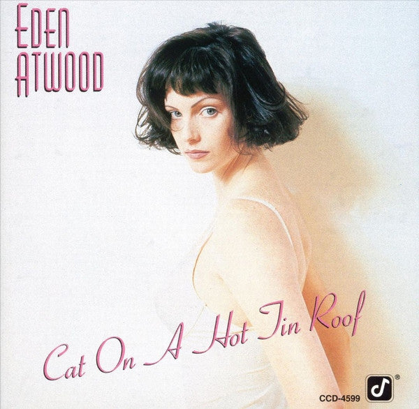 ATWOOD, EDEN  - CAT ON A HOT TIN ROOF