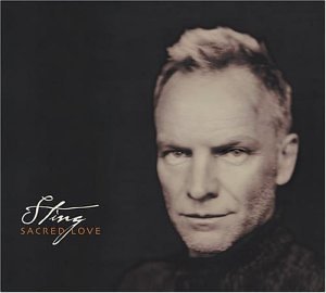 STING - SACRED LOVE