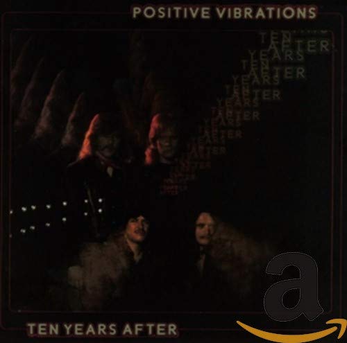 TEN YEARS AFTER - POSITIVE VIBRATIONS