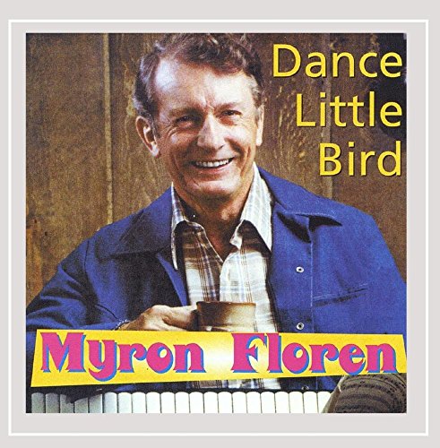 FLOREN, MYRON - DANCE LITTLE BIRD