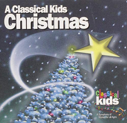 VARIOUS  - A CLASSICAL KIDS CHRISTMAS