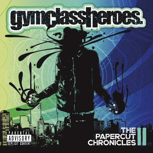 GYM CLASS HEROES - THE PAPERCUT CHRONICLES II