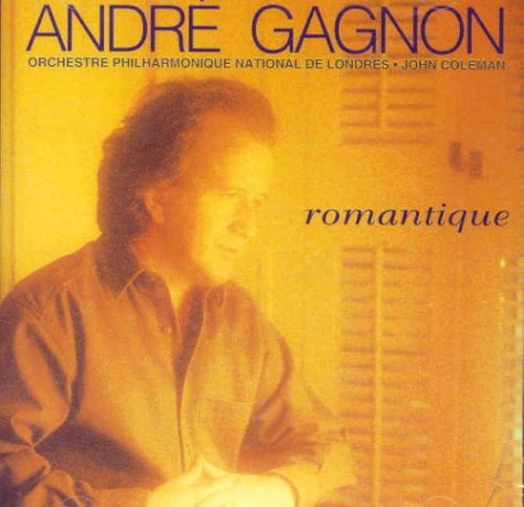 GAGNON, ANDRE - ROMANTIQUE