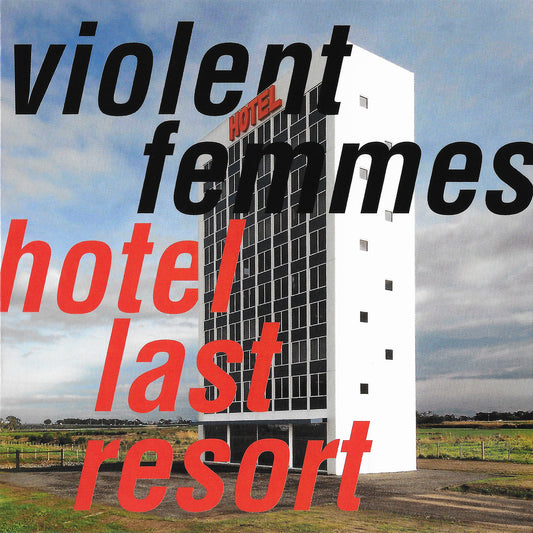 VIOLENT FEMMES  - HOTEL LAST RESORT