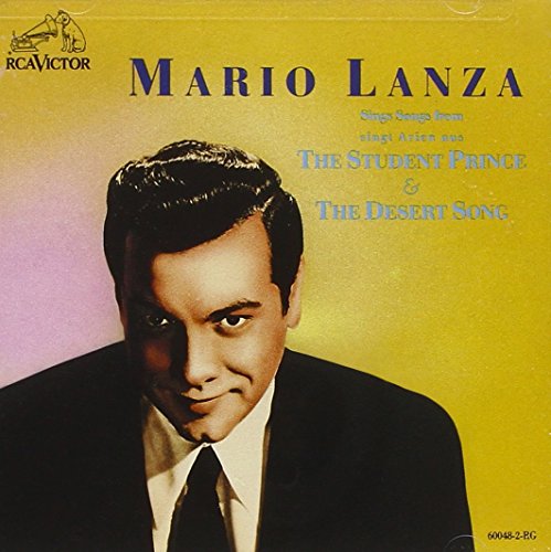 LANZA, MARIO - STUDENT PRINCE / THE DESERT SONG