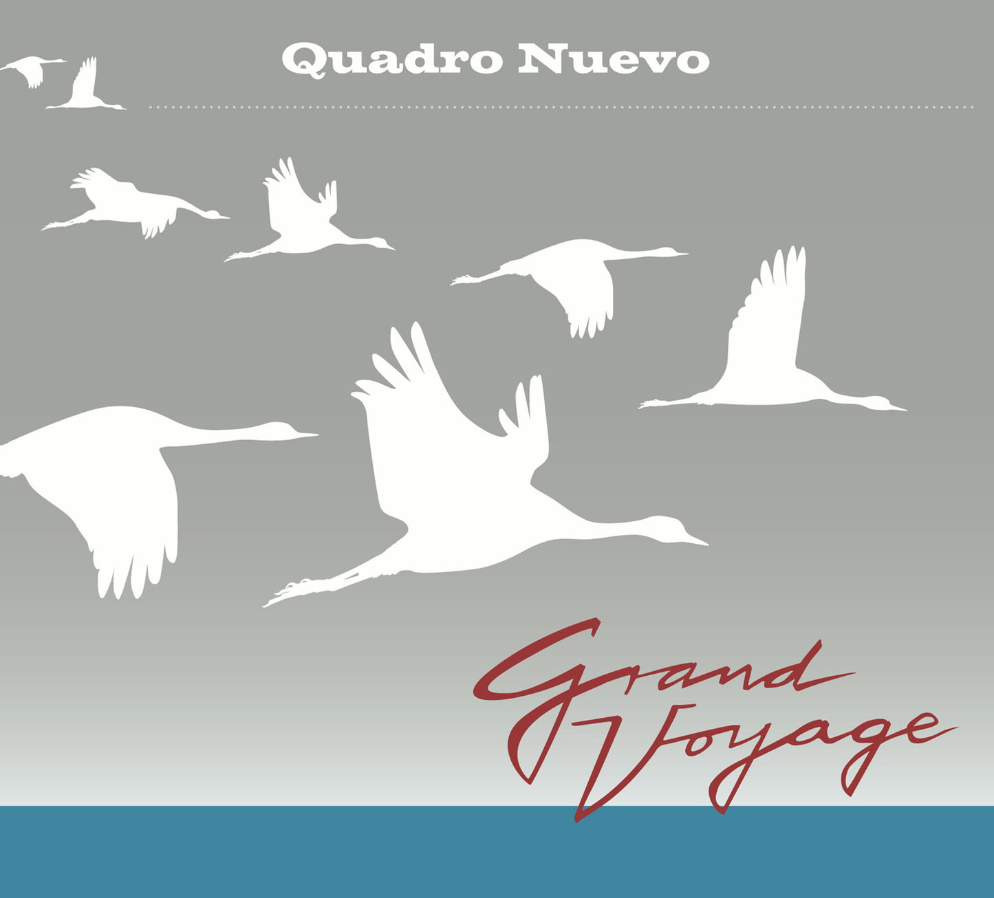 QUADRO NUEVO  - GRAND VOYAGE