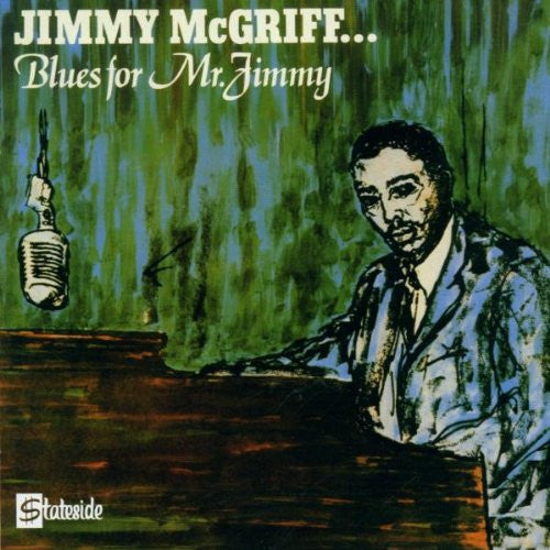 MCGRIFF, JIMMY  - BLUES FOR MR. JIMMY
