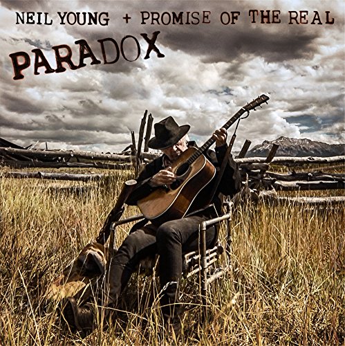 NEIL YOUNG + PROMISE OF THE REAL - PARADOX (ORIGINAL MUSIC FROM THE FILM)