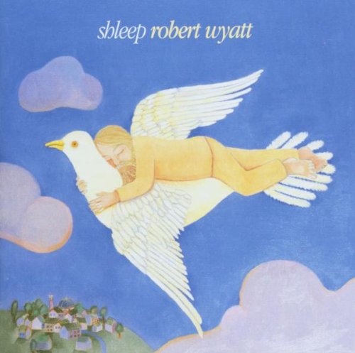 WYATT, ROBERT - SHLEEP