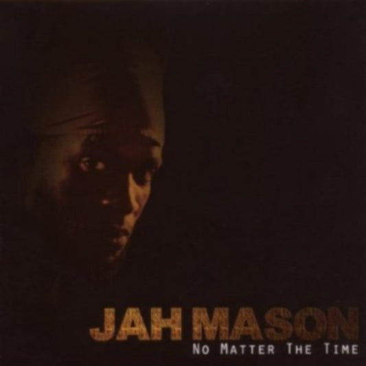 JAH MASON  - NO MATTER THE TIME