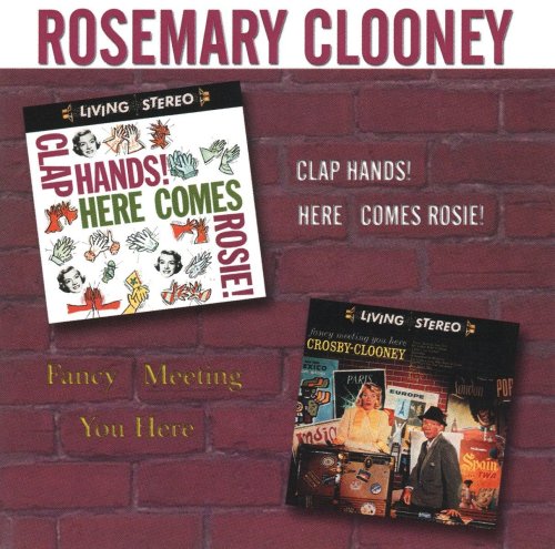 CLOONEY, ROSEMARY - CLAP HANDS! HERE COMES ROSIE!