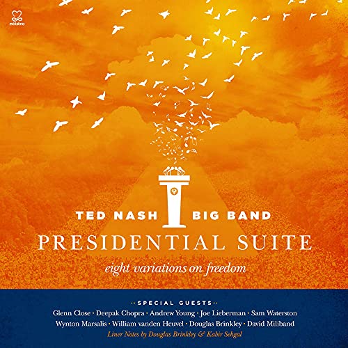 TED NASH - PRESIDENTIAL SUITE: EIGHT VARIATIONS ON FREEDOM (CD)