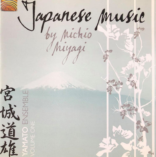 YAMATO ENSEMBLE  - JAPANESE MUSIC BY MICHIO MIYAG