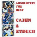 VARIOUS ARTISTS - ABSOLUTELY THE BEST CAJUN & ZYDECO